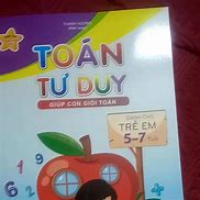 Sách Toán Tư Duy Cho Bé 5 7 Tuổi